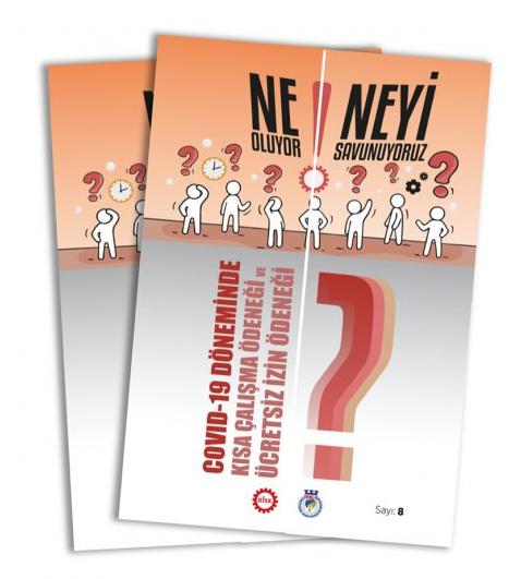 COVID-19 Döneminde Kısa Çalışma Ödeneği ve Ücretsiz İzin Ödeneği